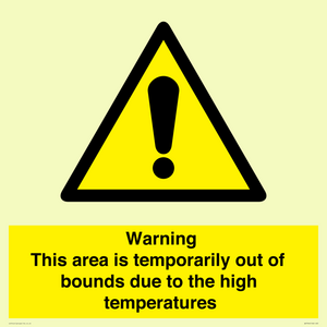 Warning This area is temporarily out of bounds due to the high temperatures